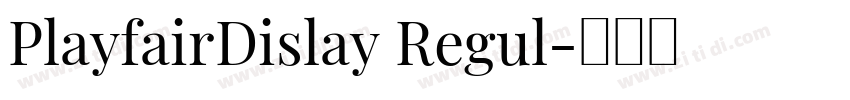 PlayfairDislay Regul字体转换